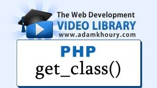Using the get_class Function | Learn PHP Video Tutorial