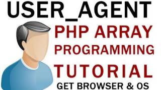 Browser and Operating System Detect Array Script | Learn PHP Video Tutorial